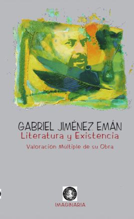 Gabriel Jiménez Emán. Literatura y Existencia