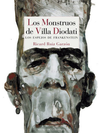Los monstruos de Villa Diodati. Los espejos de Frankenstein