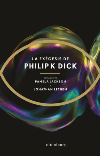 La exgesis de Philip K. Dick