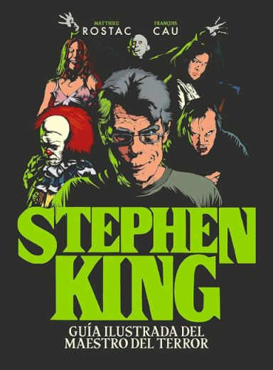 Stephen King. Gua ilustrada del maestro del terror