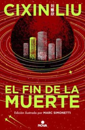 El fin de la muerte. El Problema de los Tres Cuerpos Edicin ilustrada/3