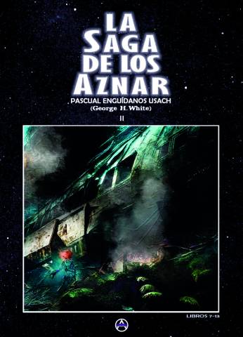 La Saga de los Aznar 2 (Libros 7-13)