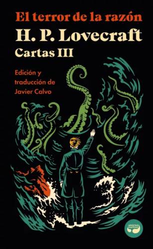 El terror de la razn. Cartas de H.P. Lovecraft III