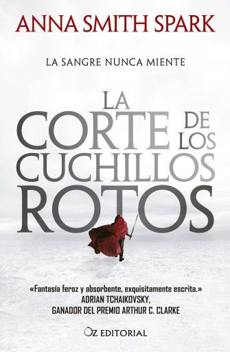 La corte de los cuchillos rotos. Empires of Dust/1
