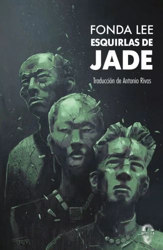 Esquirlas de jade. Saga Huesos Verdes
