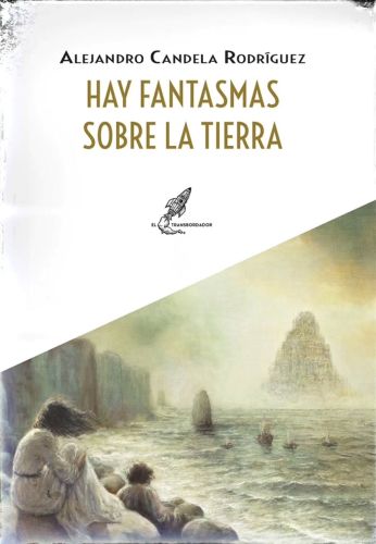 Hay fantasmas sobre la tierra