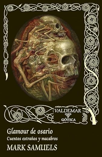 Glamour de osario. Cuentos extraños y macabros