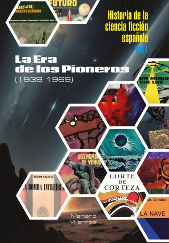 Historia de la ciencia ficcin espaola I  La Era de los Pioneros (1939-1969)
