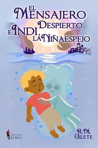 El mensajero despierto e Indi, la niaespejo