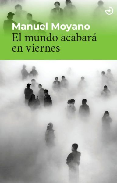 El mundo acabar en viernes