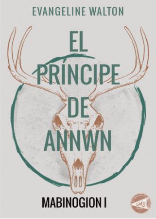 El príncipe de Annwn. Mabinogion/1