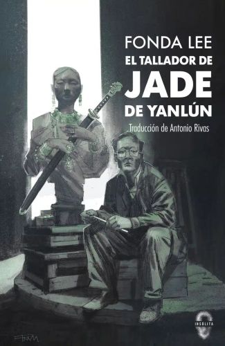 El tallador de jade de Yanlún. Saga Huesos Verdes