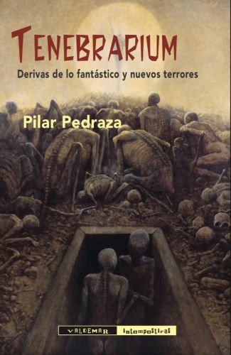 Tenebrarium. Derivas de lo fantástico y nuevos terrores