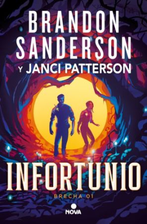 Infortunio. Trilogía de la Brecha/1