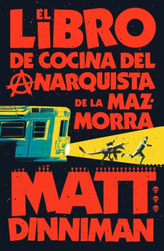 El libro de cocina del anarquista de la mazmorra