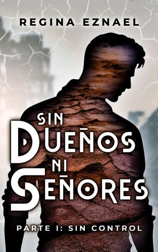 Sin due�os ni se�ores: Parte 1 Sin control