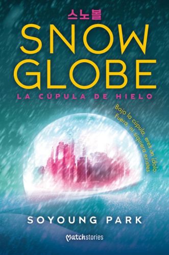 Snowglobe. La c�pula de hielo